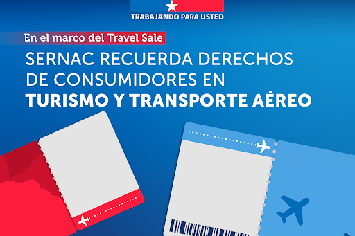 SERNAC recuerda derechos de los consumidores y obligaciones en el mercado del turismo y transporte aéreo en el marco del «Travel Sale»