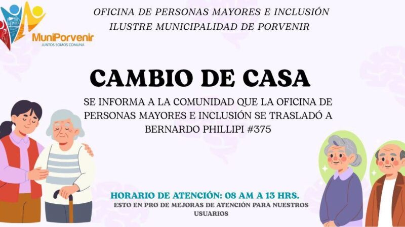 Oficina de Personas Mayores e Inclusión en Porvenir cambió de domicilio