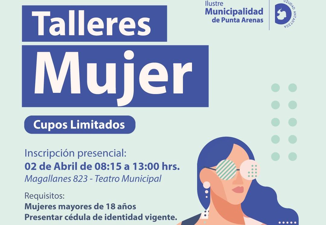 Talleres para Mujeres realizará la Municipalidad de Punta Arenas