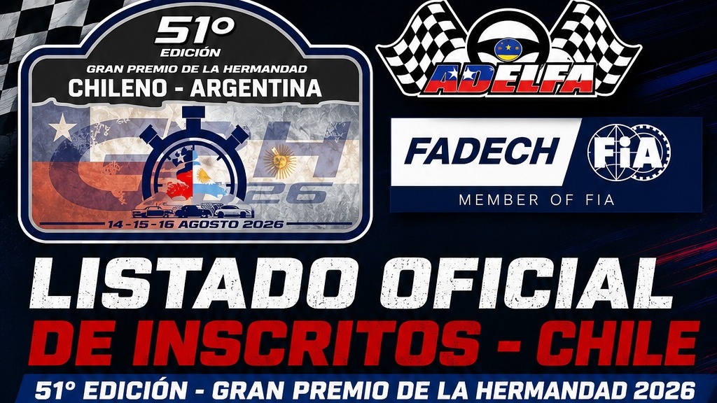 Chile confirma 30 inscritos para el 51° Gran Premio de la Hermandad chileno-argentina 2026 en Tierra del Fuego.