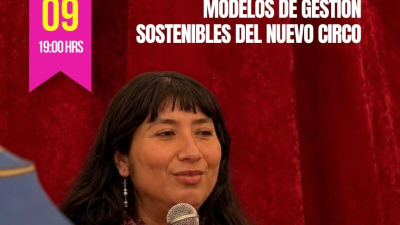 Circo del Sur invita al conversatorio “Modelos de Gestión Sostenibles de Nuevo Circo» en Punta Arenas.