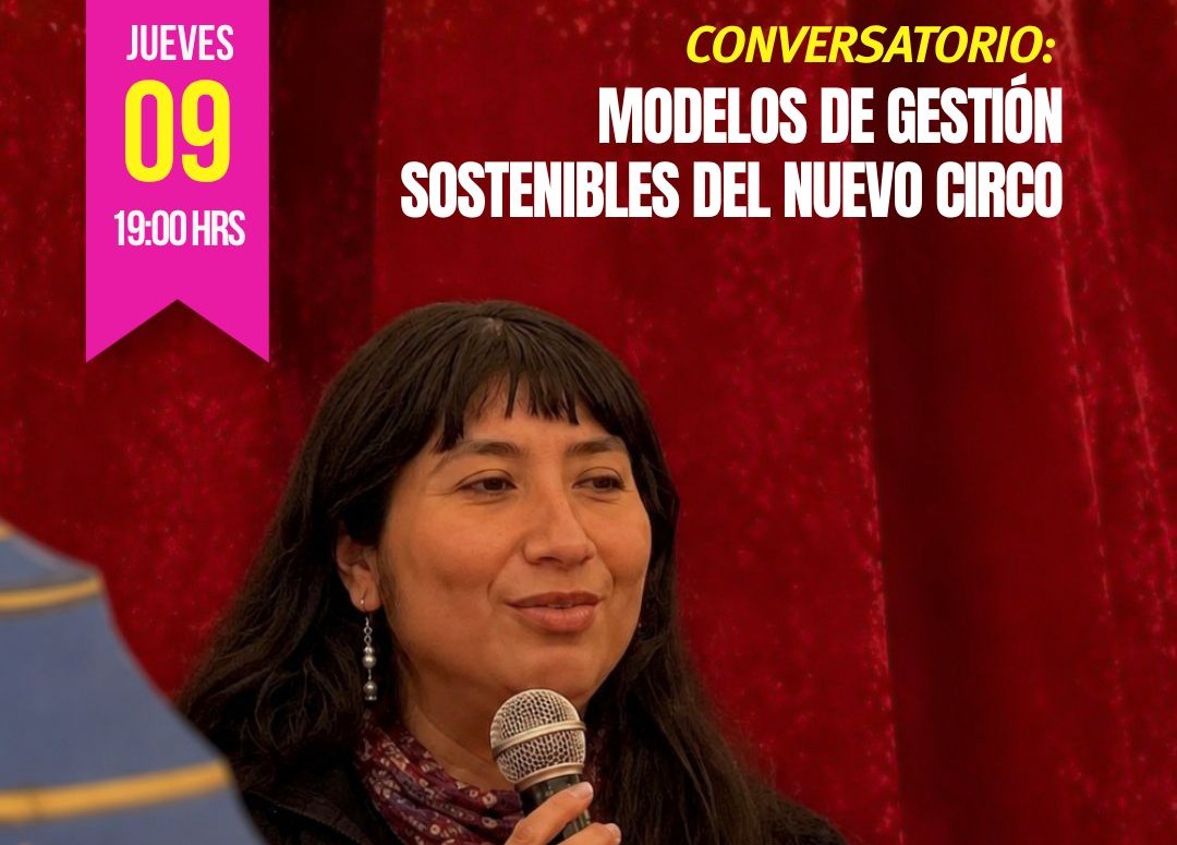 Circo del Sur invita al conversatorio “Modelos de Gestión Sostenibles de Nuevo Circo» en Punta Arenas.