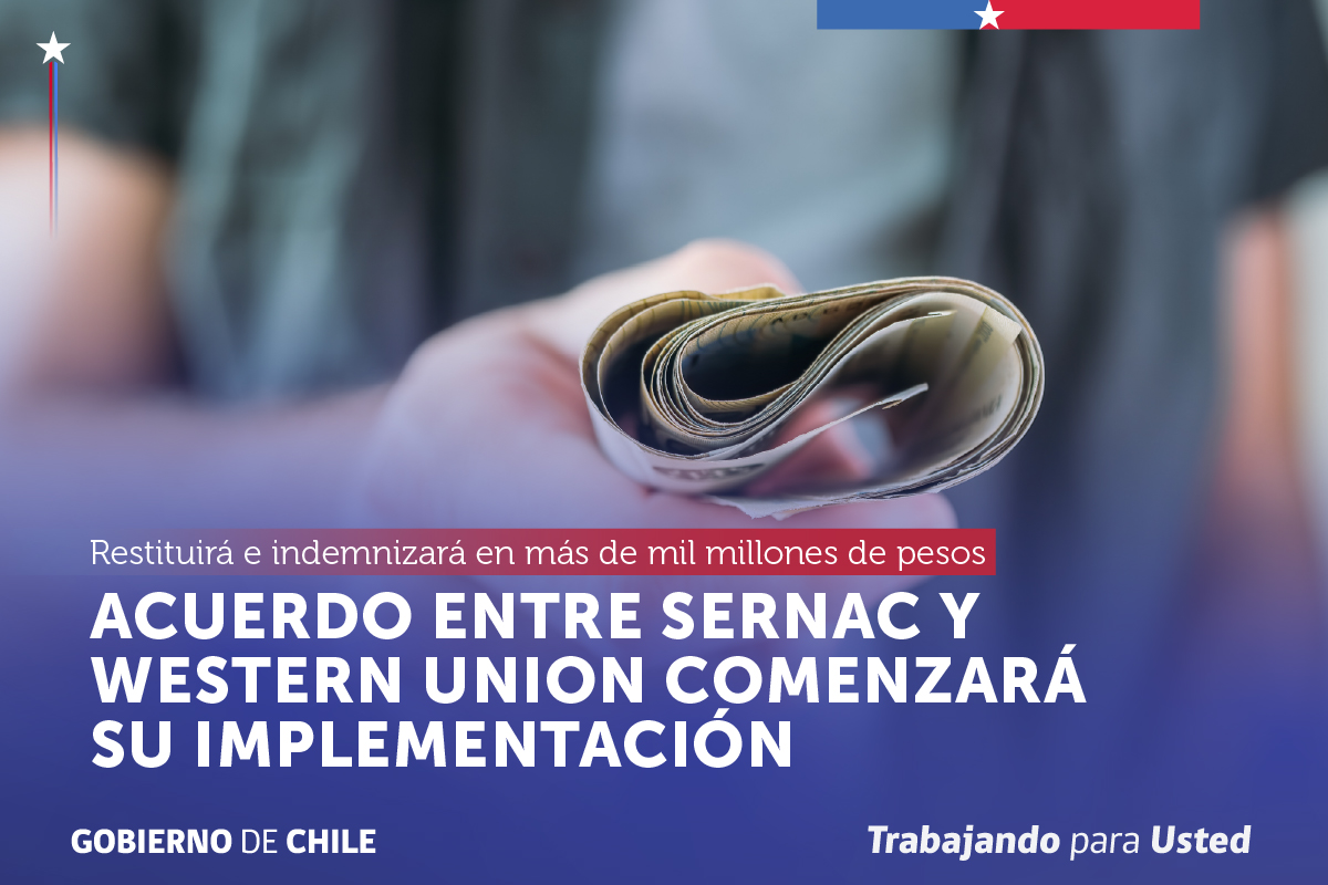 Acuerdo entre SERNAC y Western Union permitirá restituir e indemnizar por más de $ 1.000 millones de pesos a 8.000 consumidores por problemas en envío de dinero.